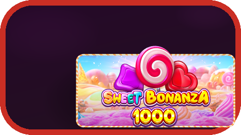 Sweet Bonanza 1000